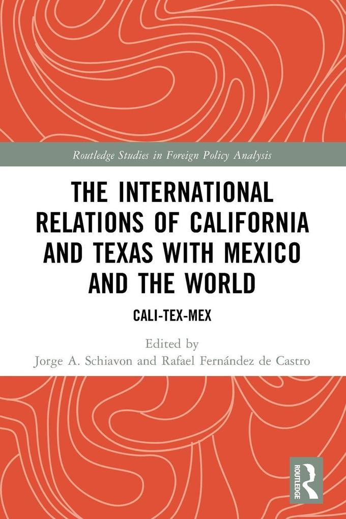 The International Relations of California and Texas with Mexico and the World