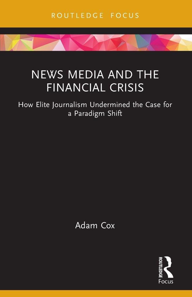 News Media and the Financial Crisis