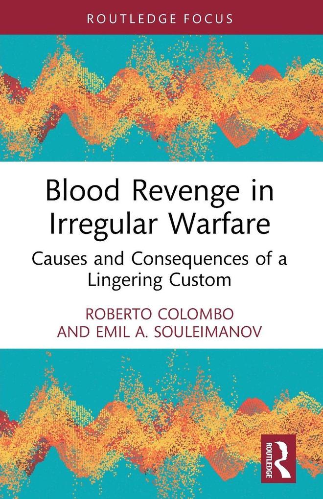 Blood Revenge in Irregular Warfare