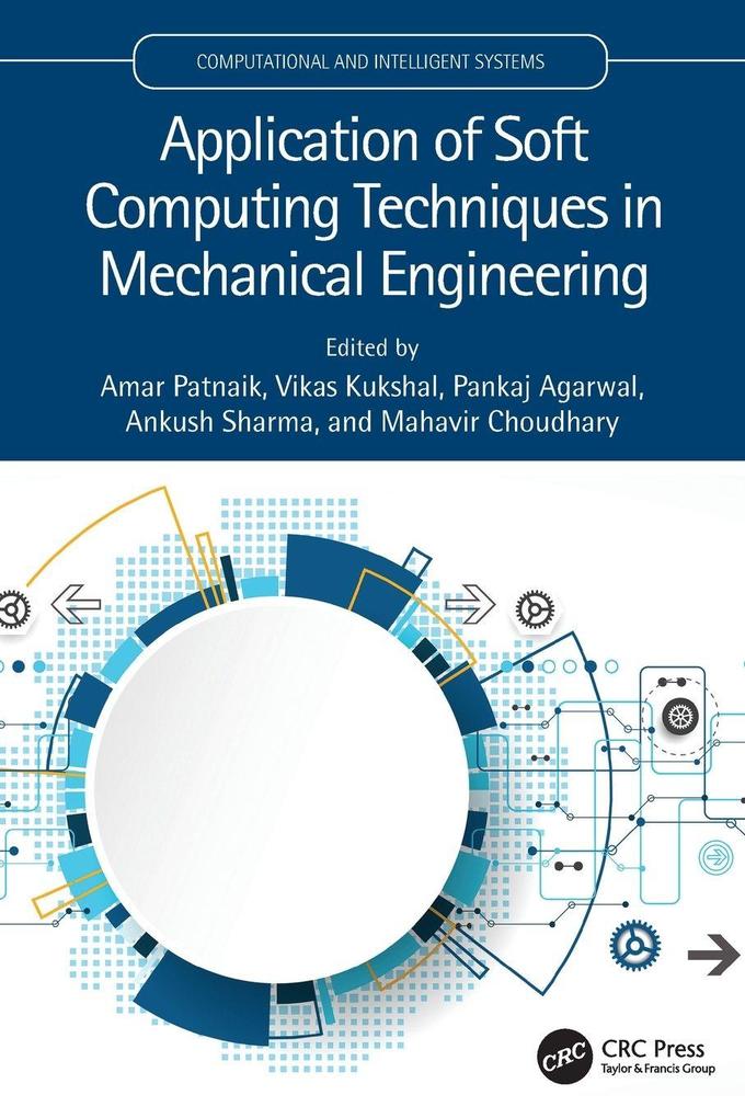 Application of Soft Computing Techniques in Mechanical Engineering
