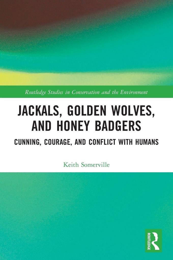 Jackals Golden Wolves and Honey Badgers