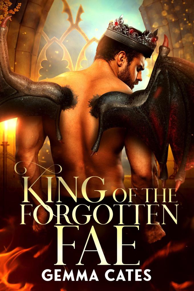 King of the Forgotten Fae (For the Love of a Good Monster #4)