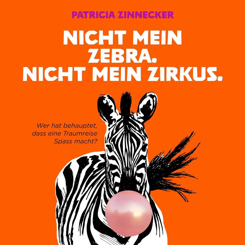 Nicht mein Zebra. Nicht mein Zirkus.