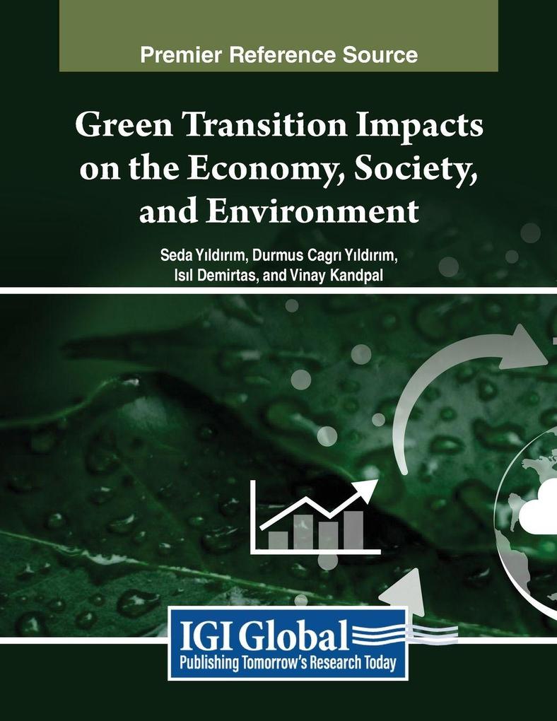 Green Transition Impacts on the Economy Society and Environment