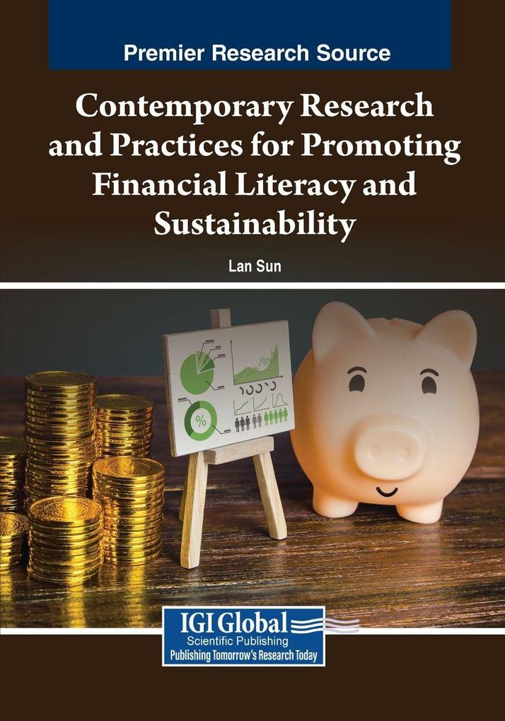 Contemporary Research and Practices for Promoting Financial Literacy and Sustainability