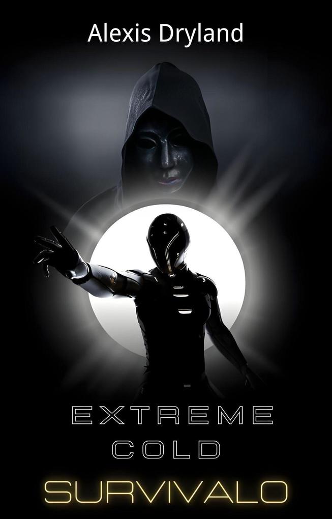 Extreme Cold:Survival (Coming of Extreme Cold Series #1)