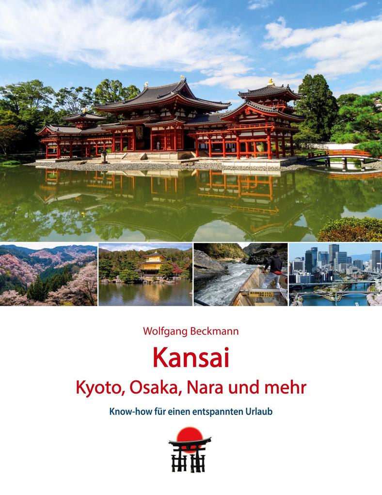 Kansai - Kyoto Osaka Nara und mehr