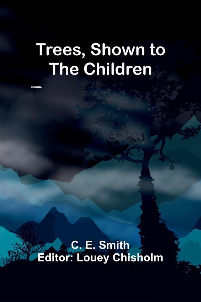 Trees Shown to the Children