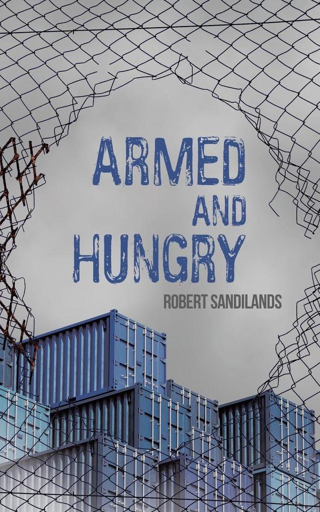 Armed and Hungry