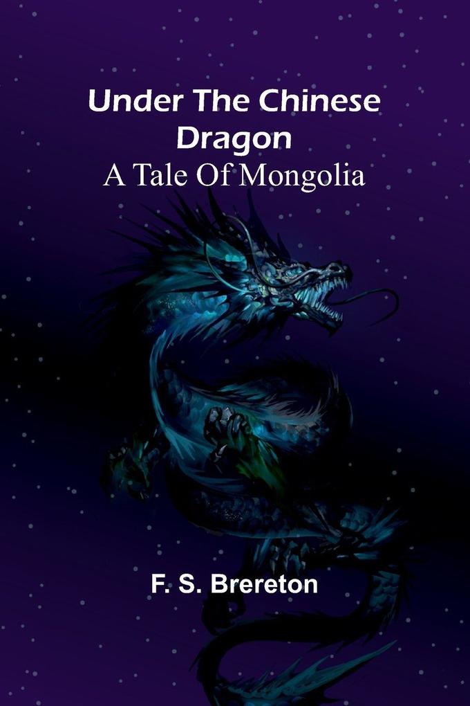 Under the Chinese Dragon