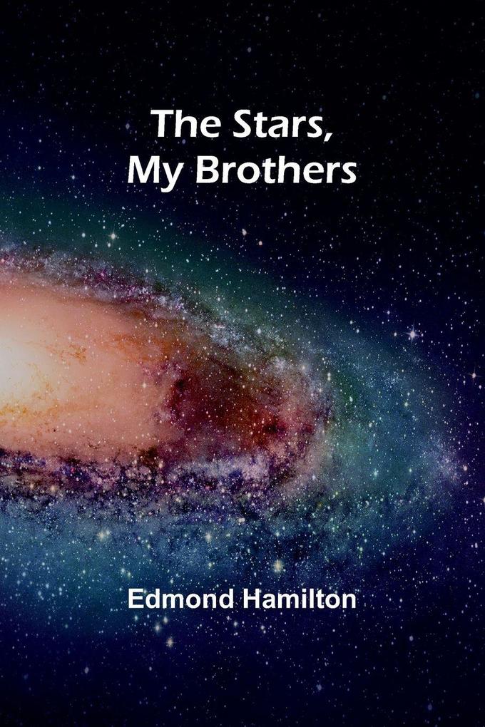The Stars My Brothers