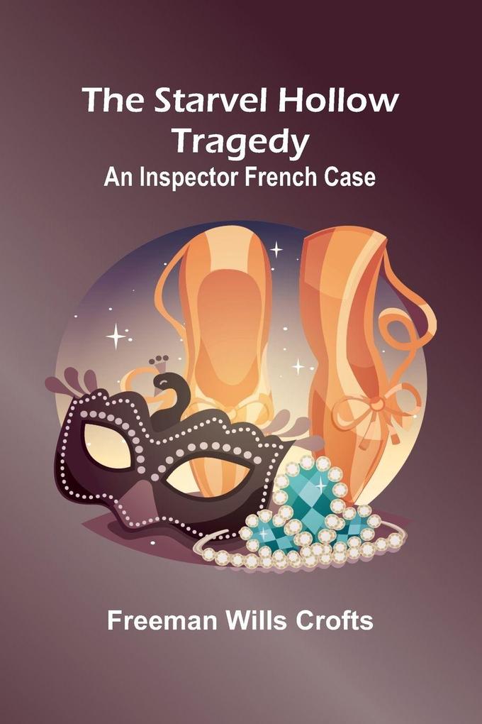 The Starvel Hollow tragedy