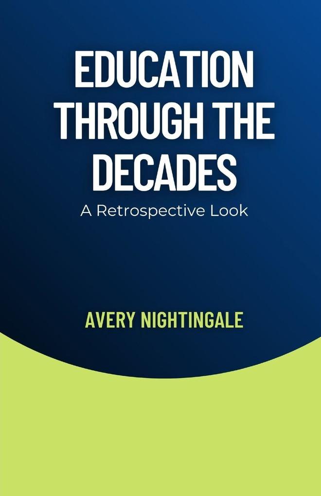 Education Through the Decades