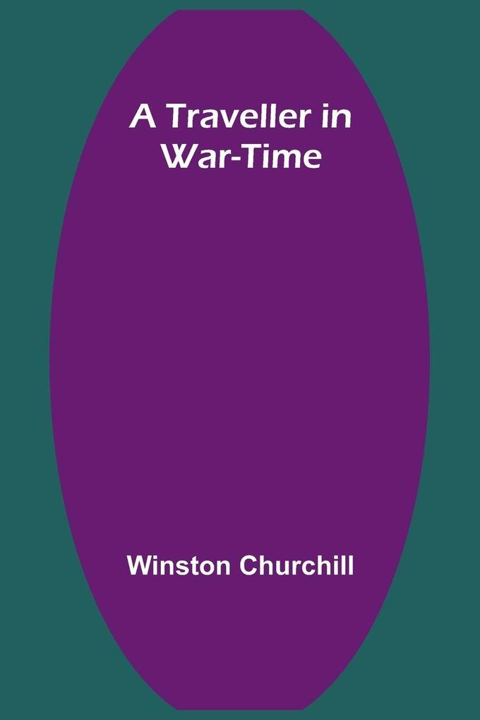 A Traveller in War-Time