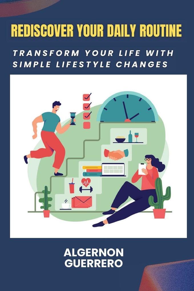 Rediscover Your Daily Routine