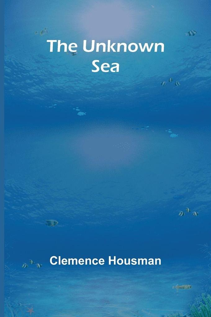 The Unknown Sea