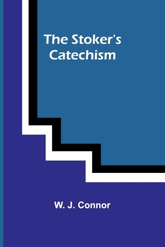 The Stoker's Catechism
