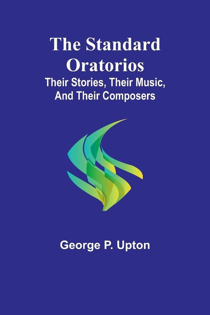 The Standard Oratorios