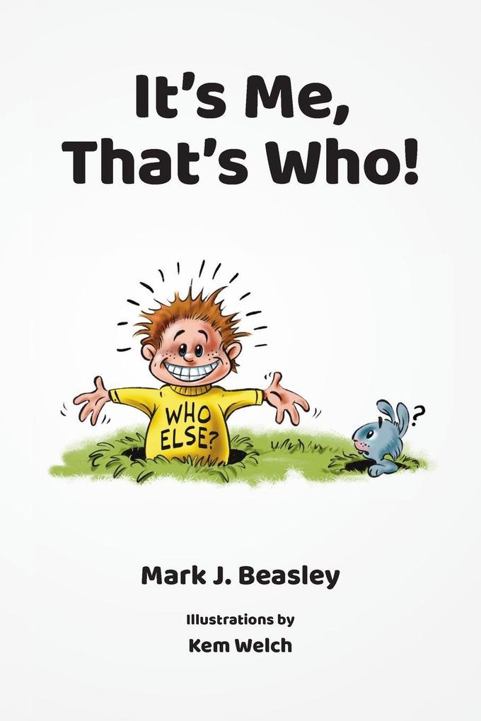It's Me That's Who!