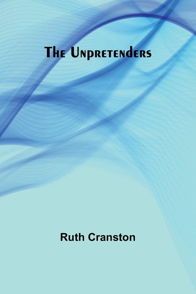 The unpretenders