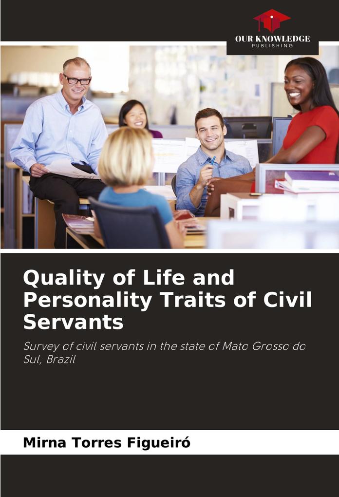 Quality of Life and Personality Traits of Civil Servants