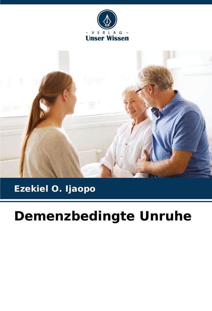 Demenzbedingte Unruhe
