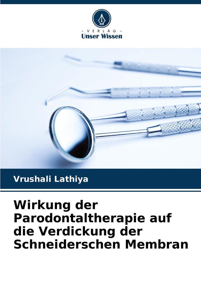 Wirkung der Parodontaltherapie auf die Verdickung der Schneiderschen Membran