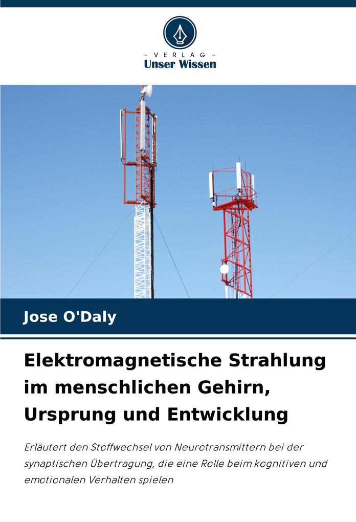 Elektromagnetische Strahlung im menschlichen Gehirn Ursprung und Entwicklung