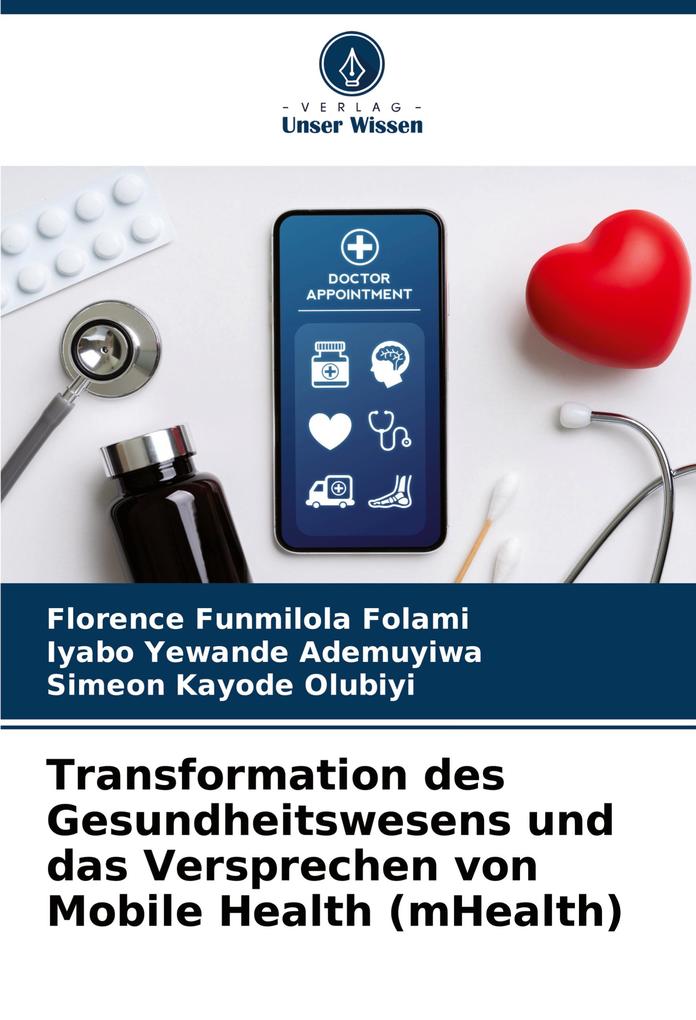 Transformation des Gesundheitswesens und das Versprechen von Mobile Health (mHealth)
