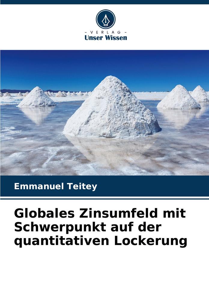 Globales Zinsumfeld mit Schwerpunkt auf der quantitativen Lockerung