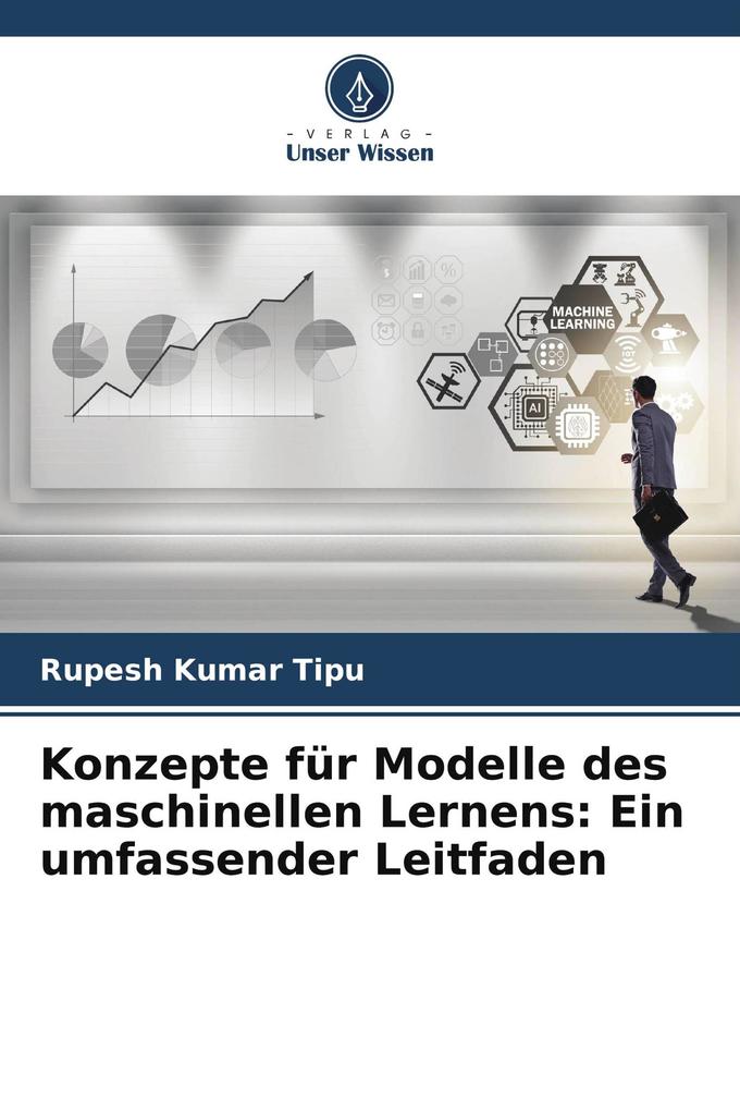 Konzepte für Modelle des maschinellen Lernens: Ein umfassender Leitfaden