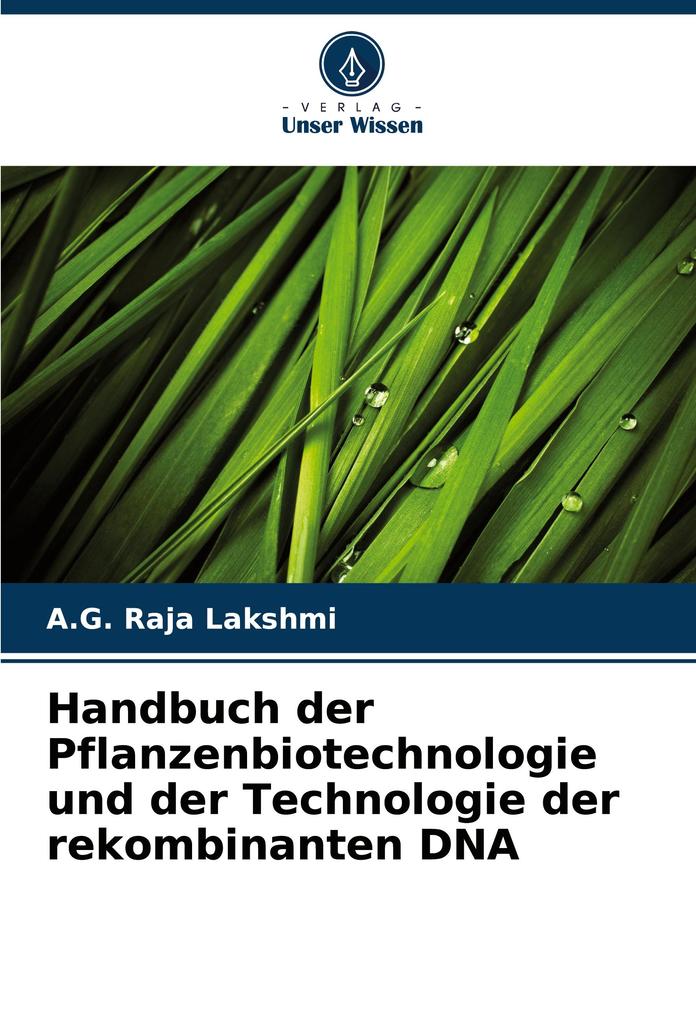 Handbuch der Pflanzenbiotechnologie und der Technologie der rekombinanten DNA