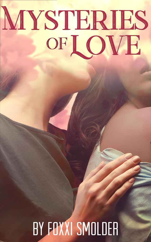 Mysteries of Love