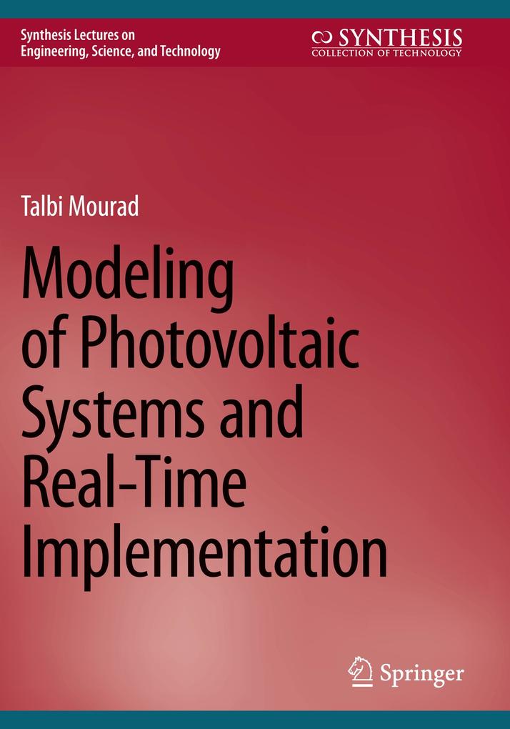 Modeling of Photovoltaic Systems and Real-Time Implementation
