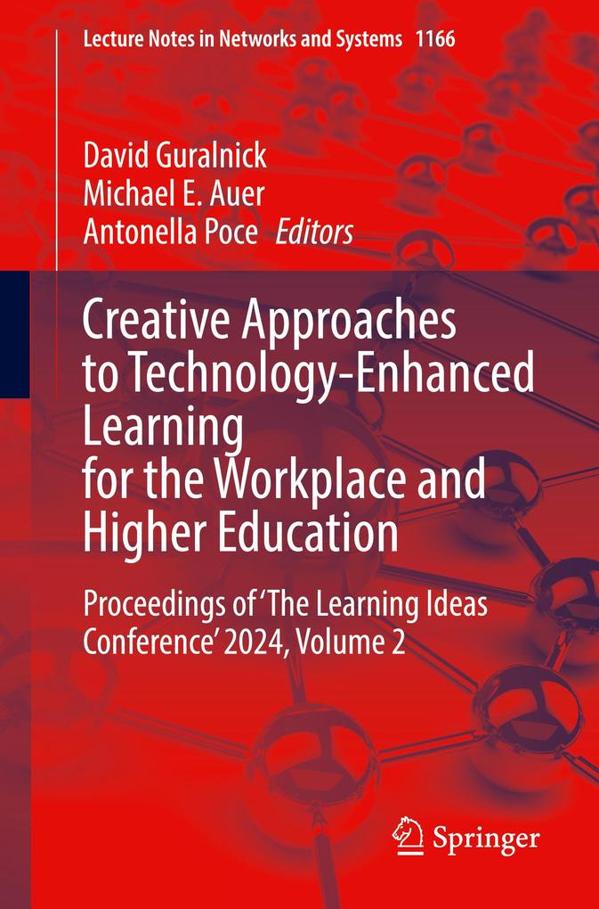 Creative Approaches to Technology-Enhanced Learning for the Workplace and Higher Education