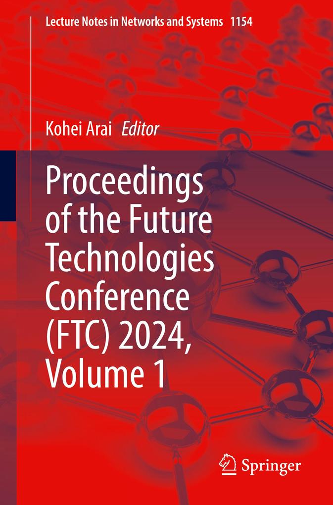 Proceedings of the Future Technologies Conference (FTC) 2024 Volume 1