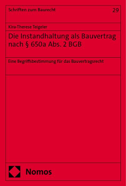 Die Instandhaltung als Bauvertrag nach § 650a Abs. 2 BGB