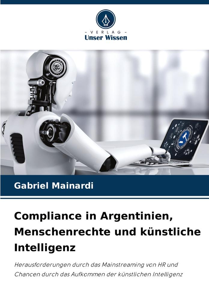 Compliance in Argentinien Menschenrechte und künstliche Intelligenz