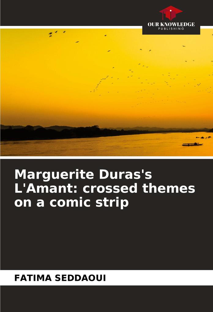Marguerite Duras's L'Amant: crossed themes on a comic strip