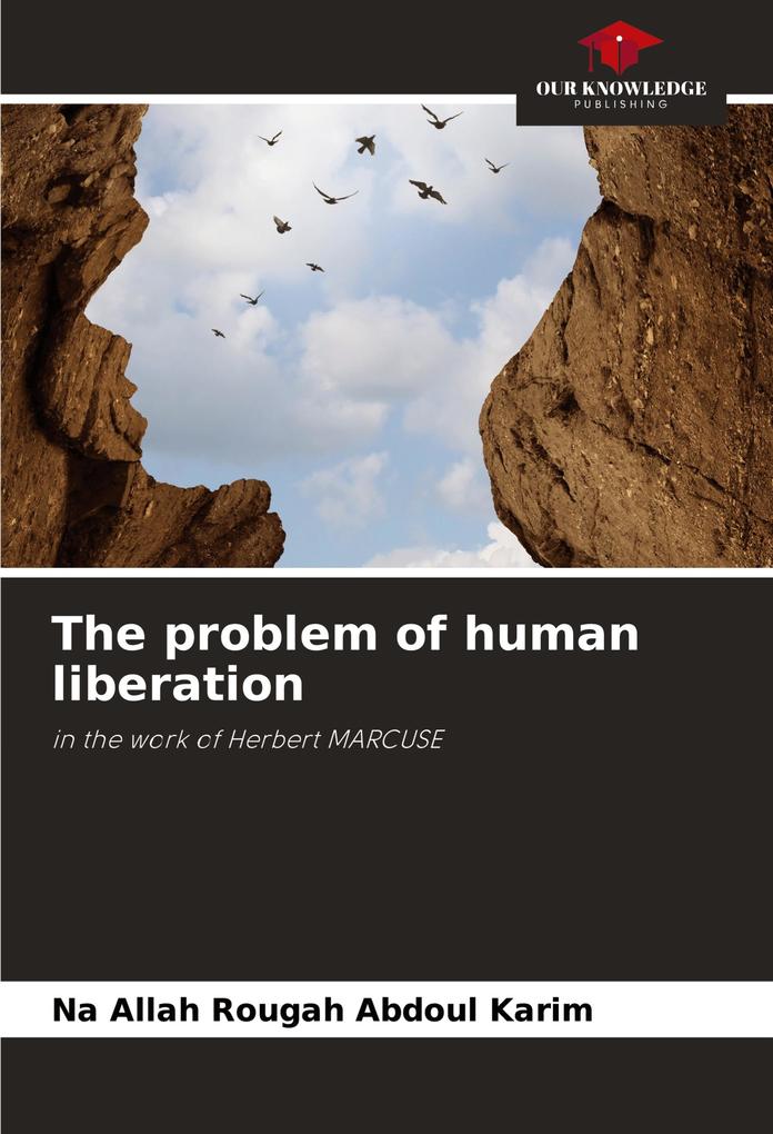 The problem of human liberation