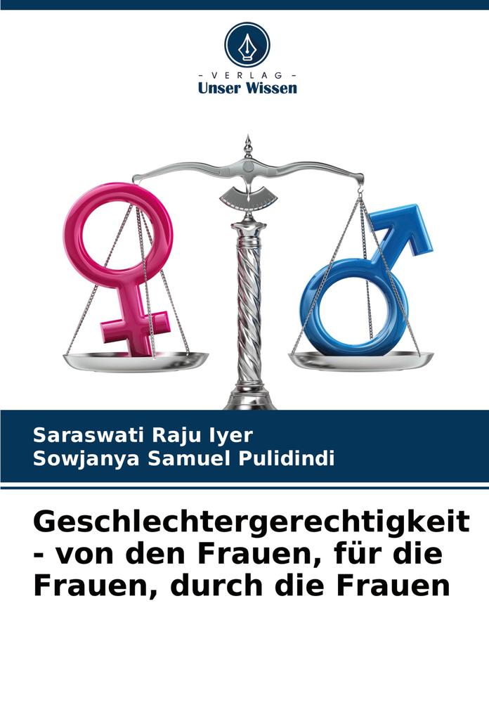 Geschlechtergerechtigkeit - von den Frauen für die Frauen durch die Frauen