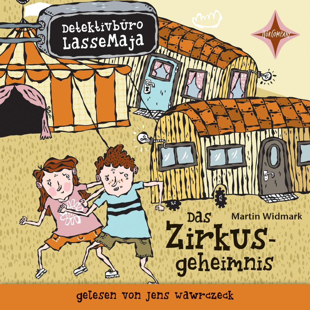 Das Zirkusgeheimnis - Detektivbüro LasseMaja Teil 6