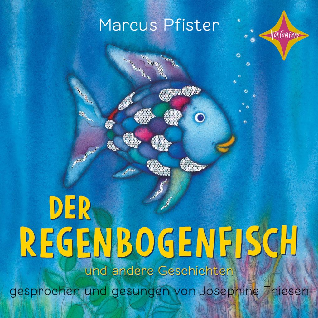 Der Regenbogenfisch - Der Regenbogenfisch - und andere Geschichten Geschichtensammlung 1