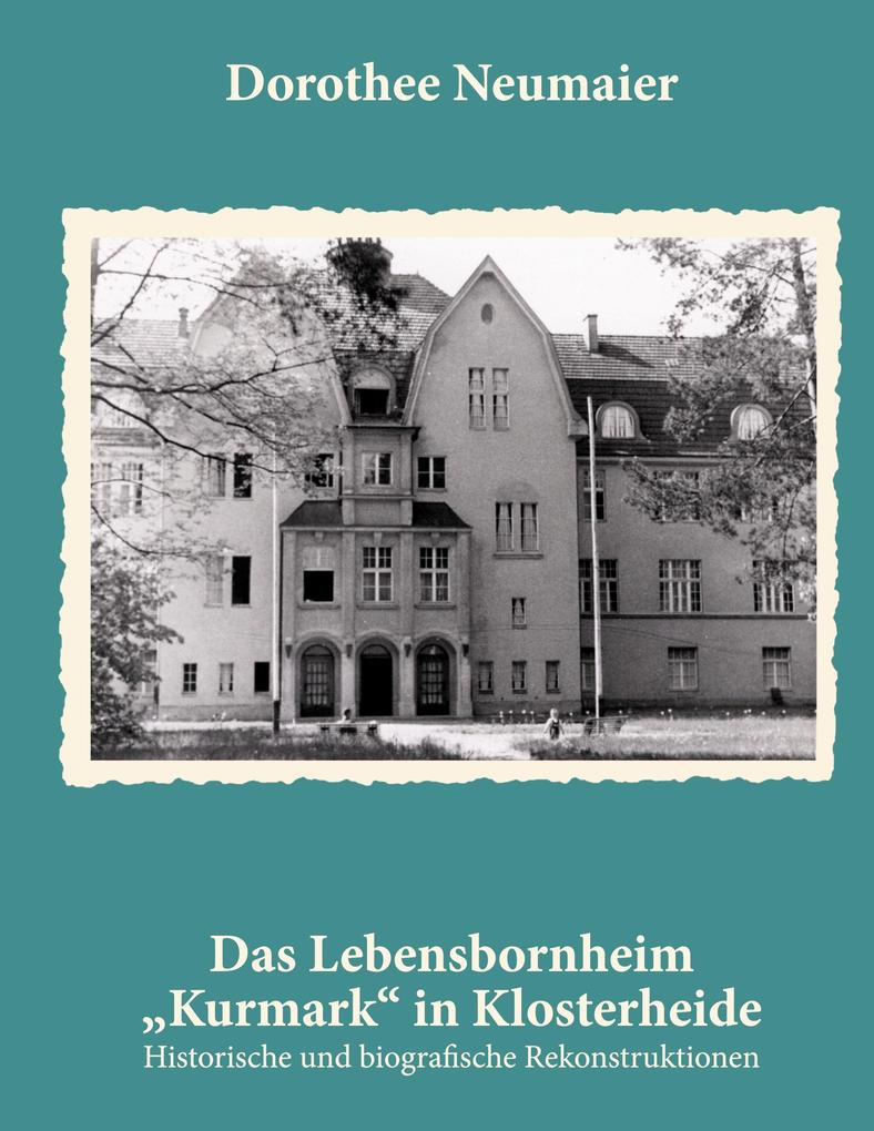 Das Lebensbornheim 'Kurmark' in Klosterheide
