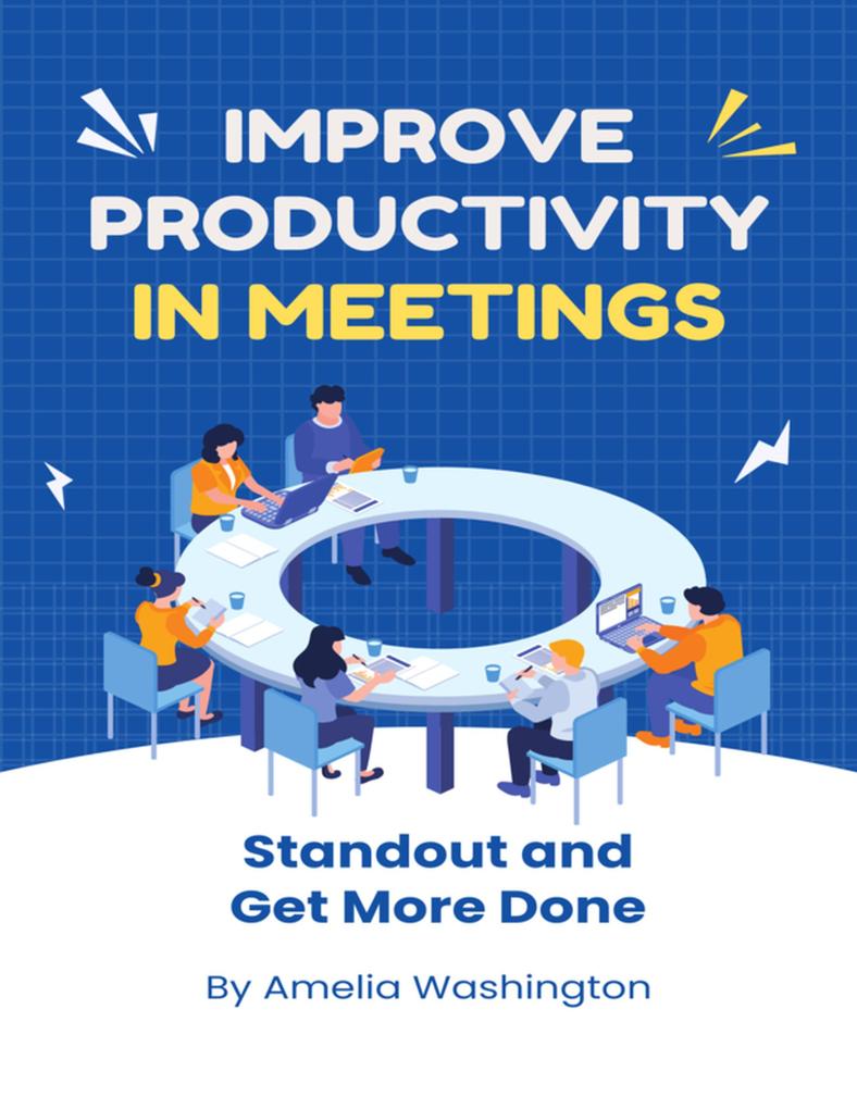 Improve Productivity In Meetings