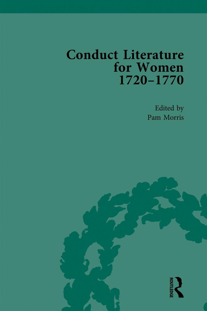 Conduct Literature for Women Part III 1720-1770 vol 2