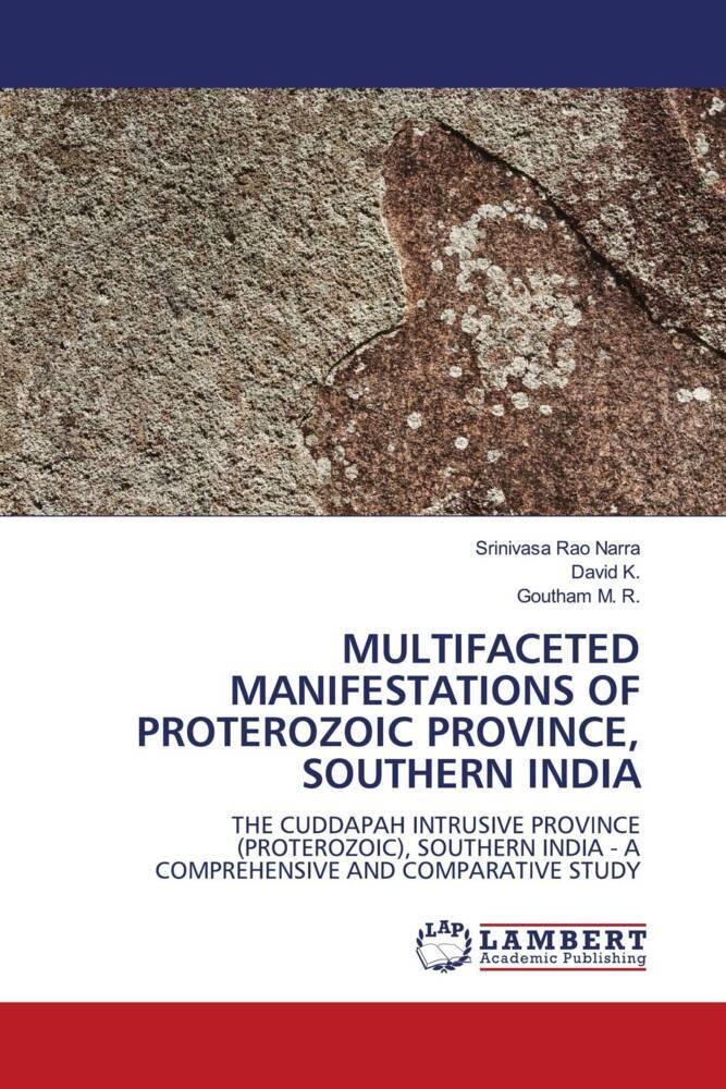 MULTIFACETED MANIFESTATIONS OF PROTEROZOIC PROVINCE SOUTHERN INDIA