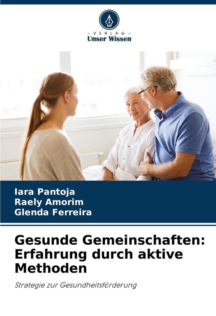 Gesunde Gemeinschaften: Erfahrung durch aktive Methoden