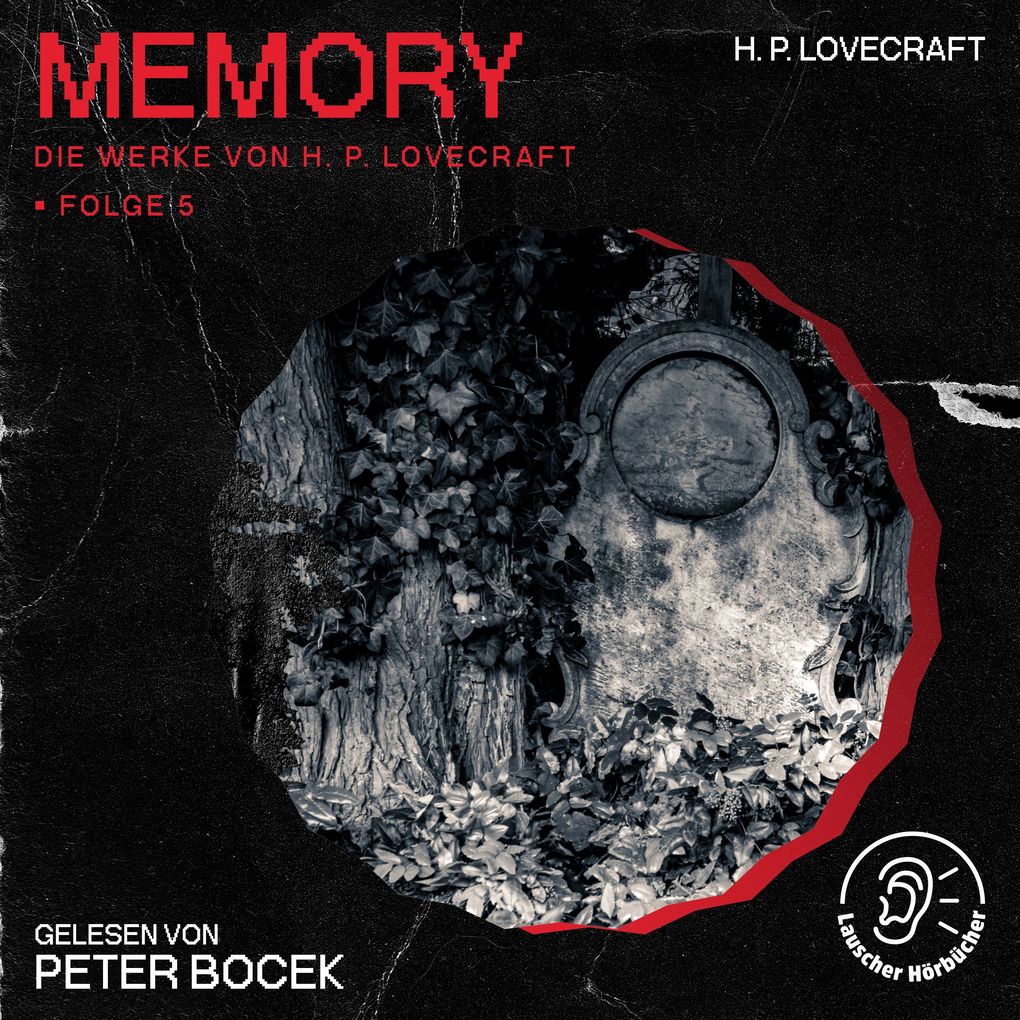 Memory (Die Werke von H. P. Lovecraft Folge 5)