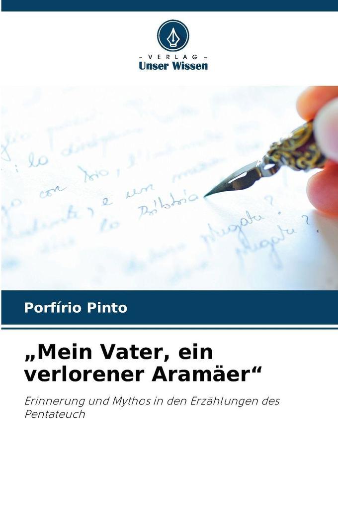 'Mein Vater ein verlorener Aramäer'